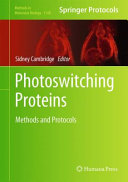 Photoswitching Proteins [E-Book] : Methods and Protocols /