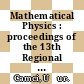 Mathematical Physics : proceedings of the 13th Regional Conference, Antalya, Turkey, 27-31 October 2010 [E-Book] /