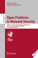 Open Problems in Network Security [E-Book] : IFIP WG 11.4 International Workshop, iNetSec 2015, Zurich, Switzerland, October 29, 2015, Revised Selected Papers /