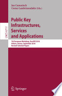 Public Key Infrastructures, Services and Applications [E-Book] : 7th European Workshop, EuroPKI 2010, Athens, Greece, September 23-24, 2010. Revised Selected Papers /