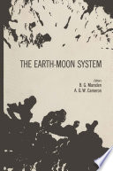 The Earth-Moon System [E-Book] : Proceedings of an international conference, January 20–21,1964, sponsored by the Institute for Space Studies of the Goddard Space Flight Center, NASA /