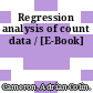 Regression analysis of count data / [E-Book]
