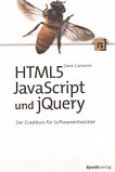 HTML5, JavaScript und jQuery : der Crashkurs für Software-Entwickler /
