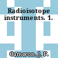 Radioisotope instruments. 1.