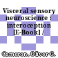 Visceral sensory neuroscience : interoception [E-Book] /