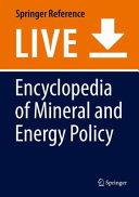 Encyclopedia of Mineral and Energy Policy [E-Book] /