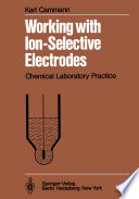Working with Ion-Selective Electrodes [E-Book] : Chemical Laboratory Practice /