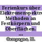 Ferienkurs über Elektronenspektroskopische Methoden an Festkörpern und Oberflächen. 2 : vom 10. bis 21. März 1980 in der KFA Jülich /