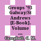 Groups '93 Galway/St Andrews [E-Book]. Volume 1 /
