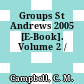Groups St Andrews 2005 [E-Book]. Volume 2 /