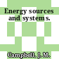 Energy sources and systems.