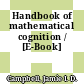 Handbook of mathematical cognition / [E-Book]