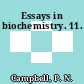 Essays in biochemistry. 11.