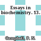 Essays in biochemistry. 13.