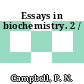 Essays in biochemistry. 2 /
