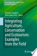 Integrating Agriculture, Conservation and Ecotourism: Examples from the Field [E-Book] /