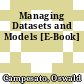 Managing Datasets and Models [E-Book]
