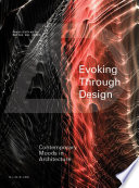 Evoking through design : contemporary moods in architecture [E-Book] /