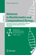 Advances in Bioinformatics and Computational Biology [E-Book] : 9th Brazilian Symposium on Bioinformatics, BSB 2014, Belo Horizonte, Brazil, October 28-30, 2014, Proceedings /