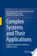Complex Systems and Their Applications [E-Book] : Fourth International Conference (EDIESCA 2023) /