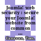 Joomla! web security : secure your Joomla! website from common security threats with this easy-to-use guide [E-Book] /