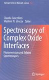 Spectroscopy of complex oxide interfaces : photoemission and related spectroscopies /