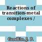 Reactions of transition-metal complexes /