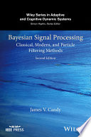 Bayesian signal processing : classical, modern, and particle filtering methods [E-Book] /