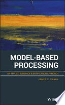 Model-based processing : an applied subspace identification approach [E-Book] /