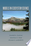 Models in ecosystem science : [ninth Cray conference held in May 2001 at the Institute of Ecosystem Studies, Millbrook N.Y.] /