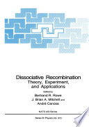 Dissociative Recombination [E-Book] : Theory, Experiment, and Applications /