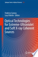 Optical Technologies for Extreme-Ultraviolet and Soft X-ray Coherent Sources [E-Book] /