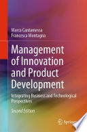 Management of Innovation and Product Development [E-Book] : Integrating Business and Technological Perspectives /