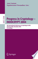 Progress in Cryptology - INDOCRYPT 2004 [E-Book] : 5th International Conference on Cryptology in India, Chennai, India, December 20-22, 2004. Proceedings /