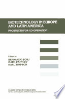 Biotechnology in Europe and Latin America [E-Book] : Prospects for Co-operation /
