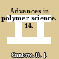 Advances in polymer science. 14.