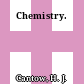 Chemistry.
