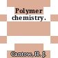 Polymer chemistry.