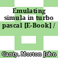 Emulating simula in turbo pascal [E-Book] /
