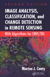 Image analysis, classification, and change detection in remote sensing : with algorithms for ENVI/IDL /