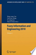 Fuzzy Information and Engineering 2010 [E-Book] : Volume I /