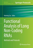 Functional Analysis of Long Non-Coding RNAs [E-Book] : Methods and Protocols /