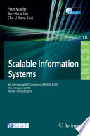 Scalable Information Systems [E-Book] : 4th International ICST Conference, INFOSCALE 2009, Hong Kong, June 10-11, 2009, Revised Selected Papers /