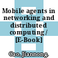 Mobile agents in networking and distributed computing / [E-Book]