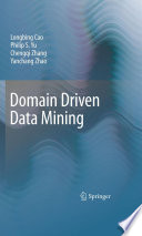 Domain Driven Data Mining [E-Book] /