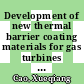Development of new thermal barrier coating materials for gas turbines [E-Book] /