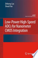 Low-Power High-Speed ADCs for Nanometer CMOS Integration [E-Book] /