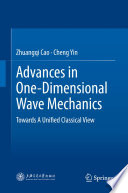 Advances in One-Dimensional Wave Mechanics [E-Book] : Towards A Unified Classical View /