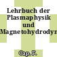 Lehrbuch der Plasmaphysik und Magnetohydrodynamik.
