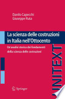 La scienza delle costruzioni in Italia nell’Ottocento [E-Book] : Un’analisi storica dei fondamenti della scienza delle costruzioni /